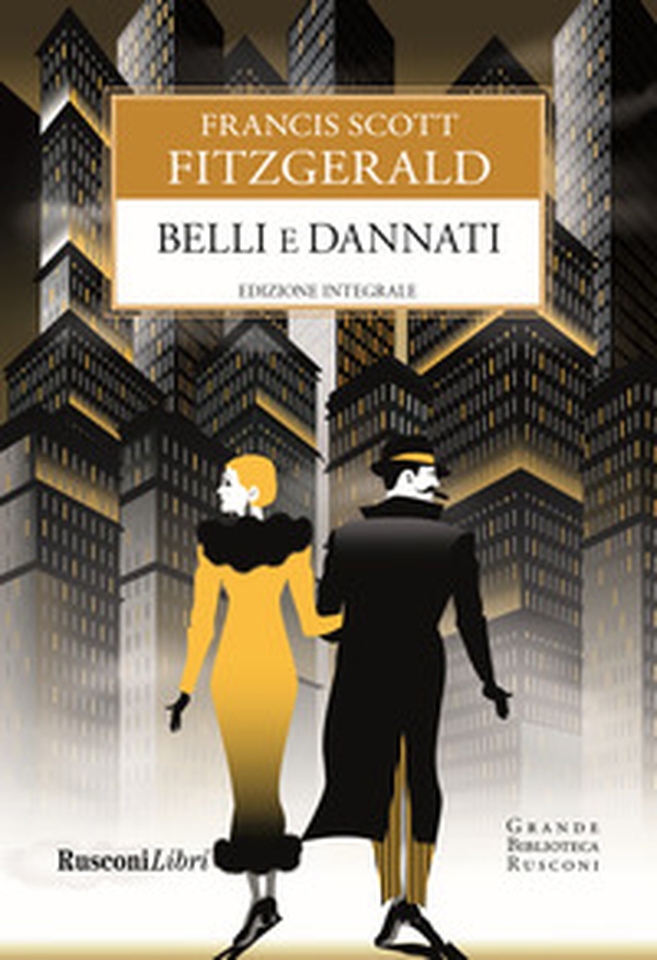 Belli e dannati - Librerie.coop Belli e dannati - Librerie.coop