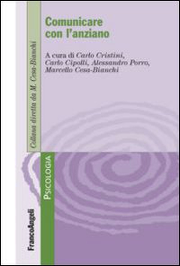 Comunicare con l'anziano - Librerie.coop Comunicare con l'anziano - Librerie.coop