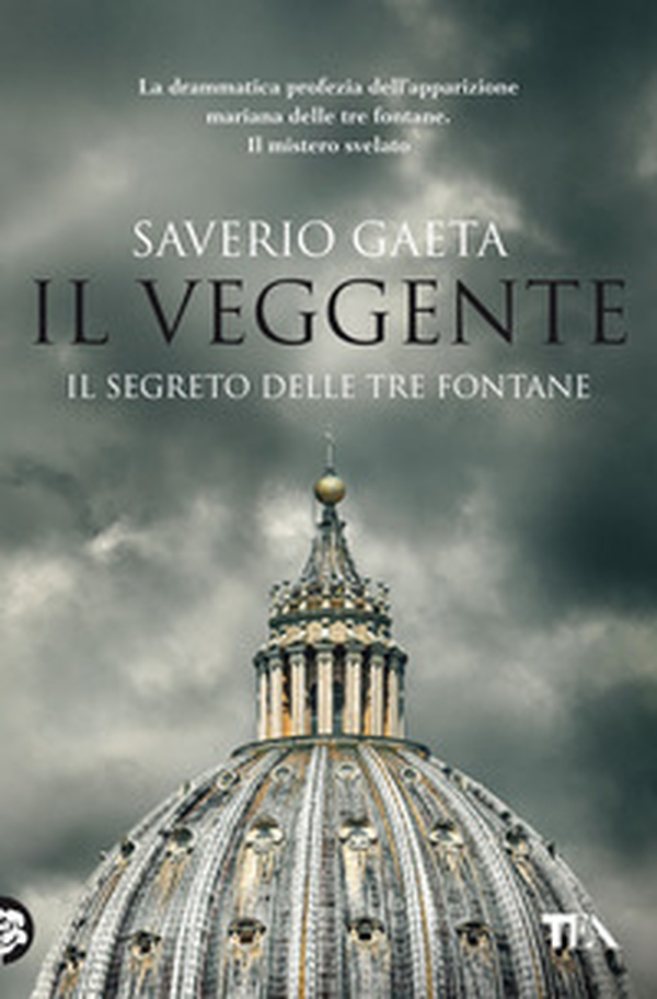 Il veggente. Il segreto delle Tre Fontane - Librerie.coop Il veggente. Il segreto delle Tre Fontane - Librerie.coop