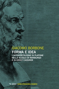 Forma e idea. L'interpretazione di Platone nella scuola di Marburgo e in Ernst Cassirer - Librerie.coop