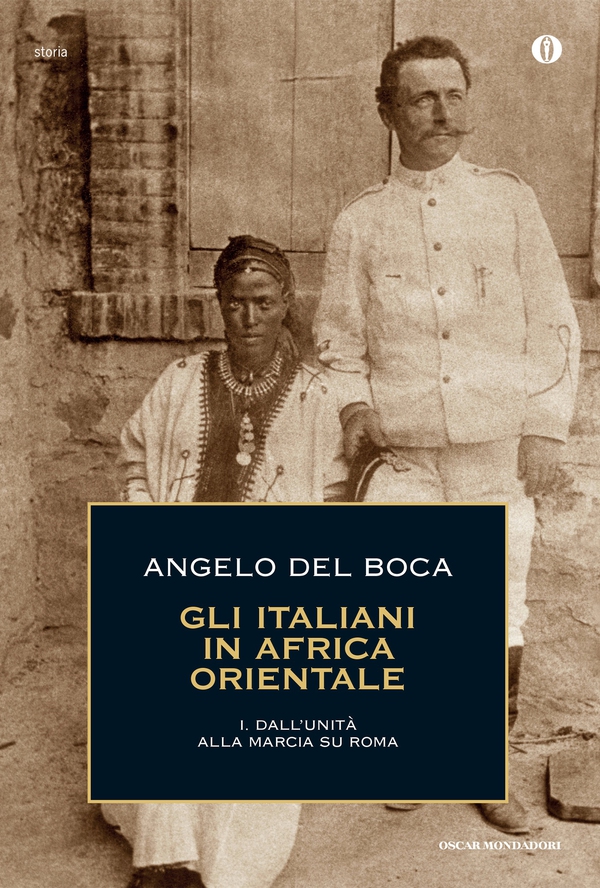 Gli italiani in Africa Orientale - 1. Dall'Unità alla marcia su Roma - Librerie.coop Gli italiani in Africa Orientale - 1. Dall'Unità alla marcia su Roma - Librerie.coop