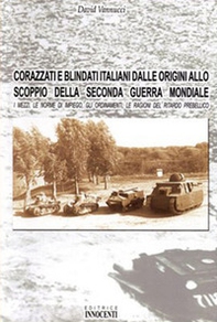 Corazzati e blindati italiani dalle origini allo scoppio della seconda guerra mondiale - Librerie.coop