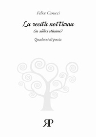 La recita notturna (in sedici stasimi) - Librerie.coop