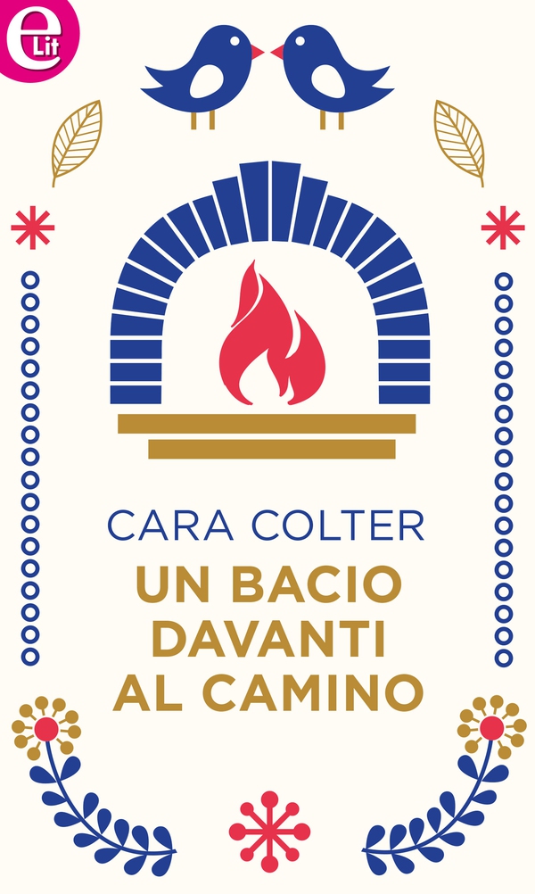Un bacio davanti al camino (eLit) - Librerie.coop Un bacio davanti al camino (eLit) - Librerie.coop