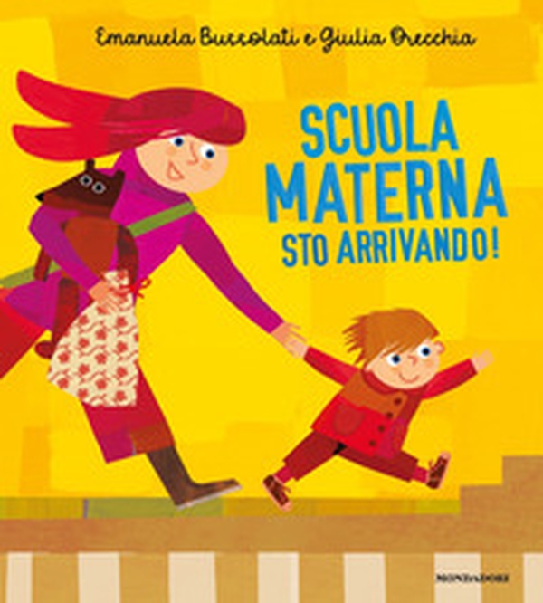 Scuola dell'infanzia sto arrivando! - Librerie.coop Scuola dell'infanzia sto arrivando! - Librerie.coop