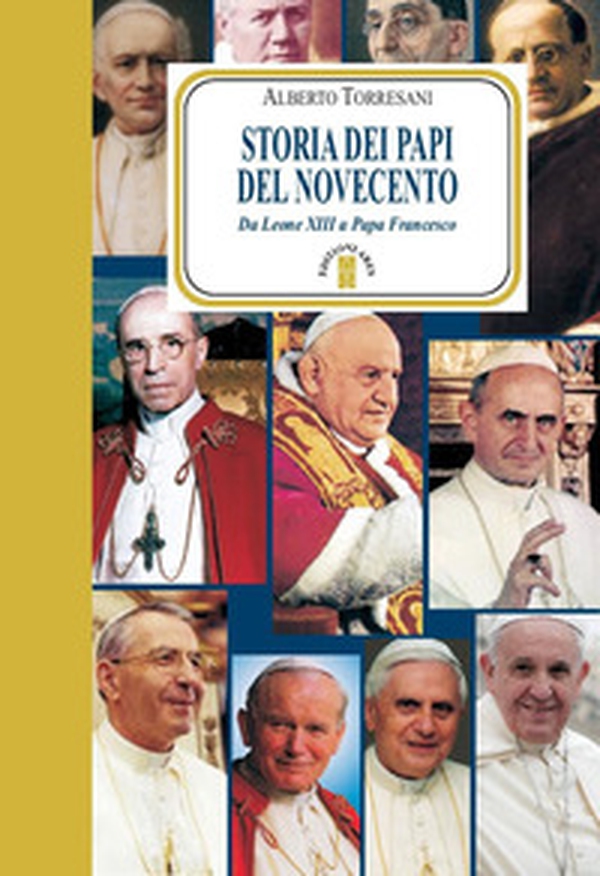 Storia dei papi del Novecento. Da Leone XIII a papa Francesco - Librerie.coop Storia dei papi del Novecento. Da Leone XIII a papa Francesco - Librerie.coop