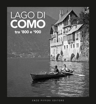 Lago di Como tra '800 e '900 - Librerie.coop