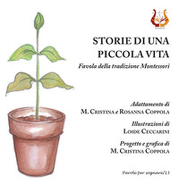 Storie di una piccola vita. Favola della tradizione Montessori - Librerie.coop Storie di una piccola vita. Favola della tradizione Montessori - Librerie.coop