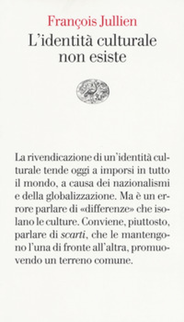 L'identità culturale non esiste - Librerie.coop L'identità culturale non esiste - Librerie.coop