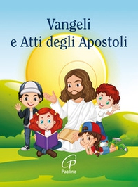 Vangeli e Atti degli Apostoli - Librerie.coop