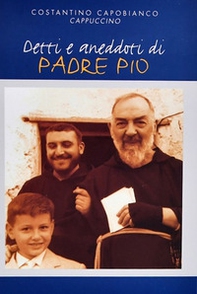 Detti e aneddoti di padre Pio - Librerie.coop