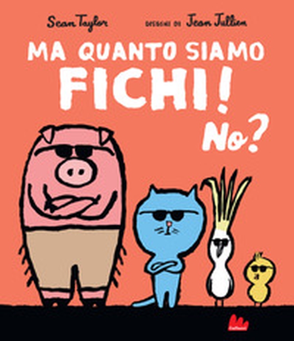Ma quanto siamo fichi! No? - Librerie.coop Ma quanto siamo fichi! No? - Librerie.coop