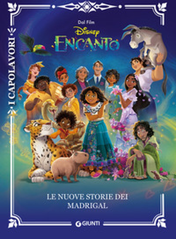 Le nuove storie dei Madrigal. Encanto - Librerie.coop Le nuove storie dei Madrigal. Encanto - Librerie.coop