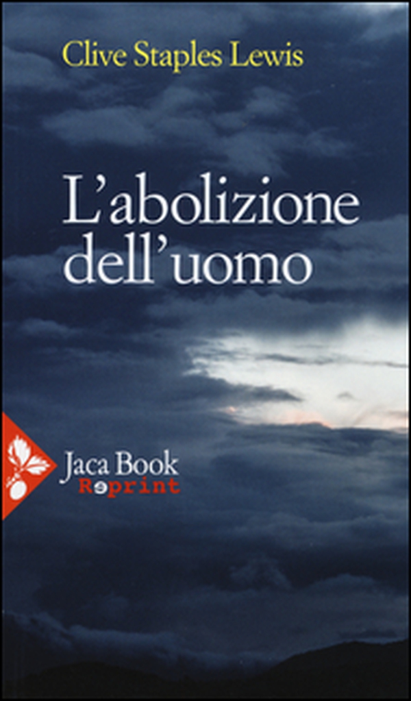 L'abolizione dell'uomo - Librerie.coop L'abolizione dell'uomo - Librerie.coop