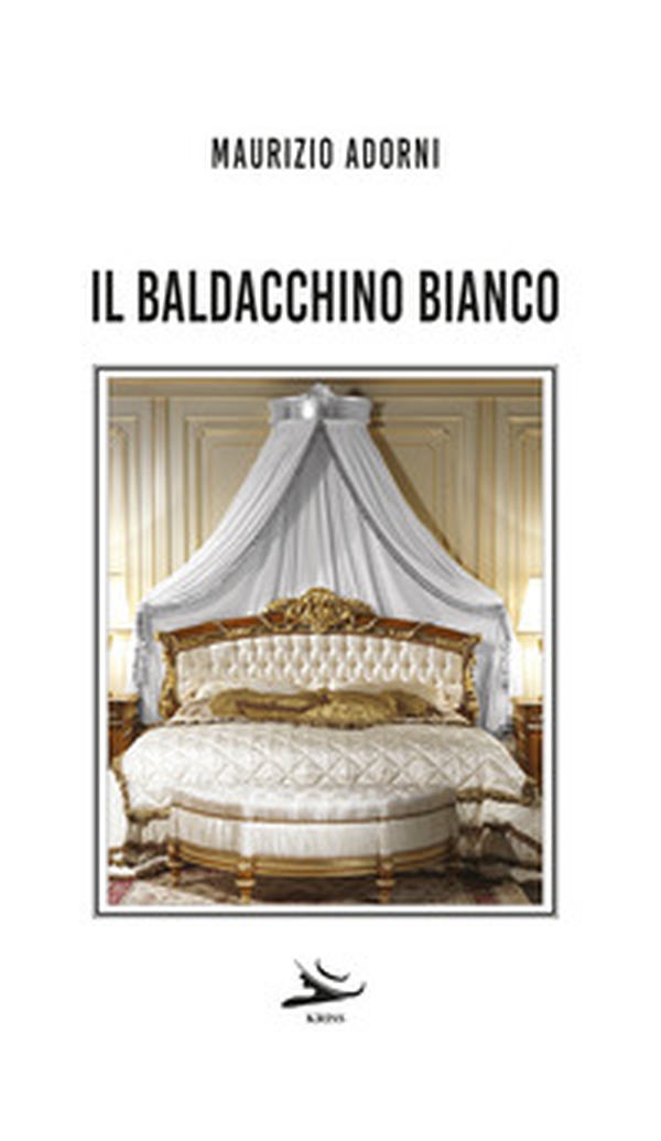 Il baldacchino bianco - Librerie.coop Il baldacchino bianco - Librerie.coop