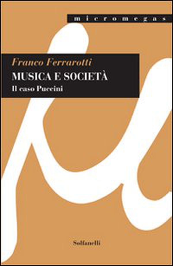 Musica e società. Il caso Puccini - Librerie.coop Musica e società. Il caso Puccini - Librerie.coop