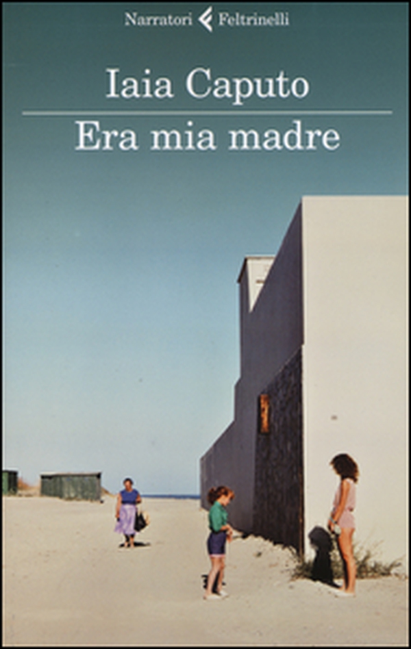 Era mia madre - Librerie.coop Era mia madre - Librerie.coop