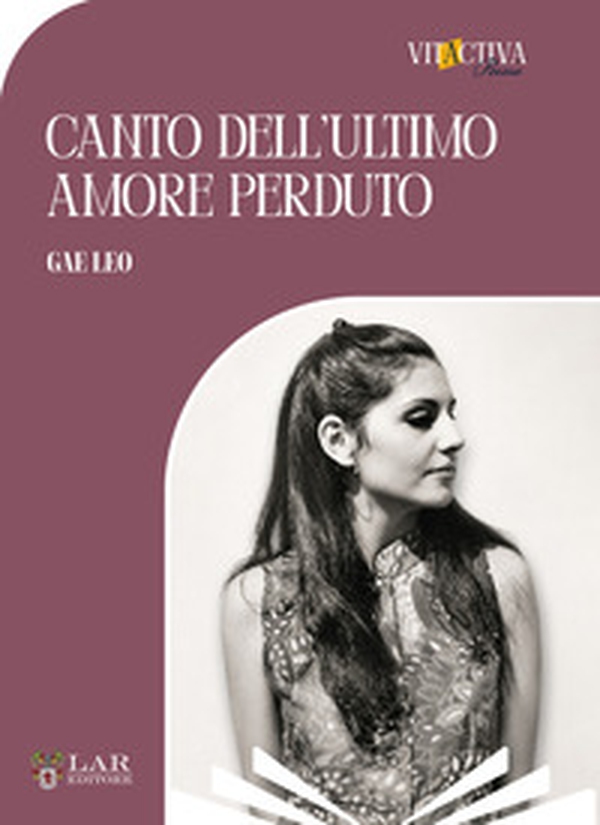 Canto dell'ultimo amore perduto - Librerie.coop