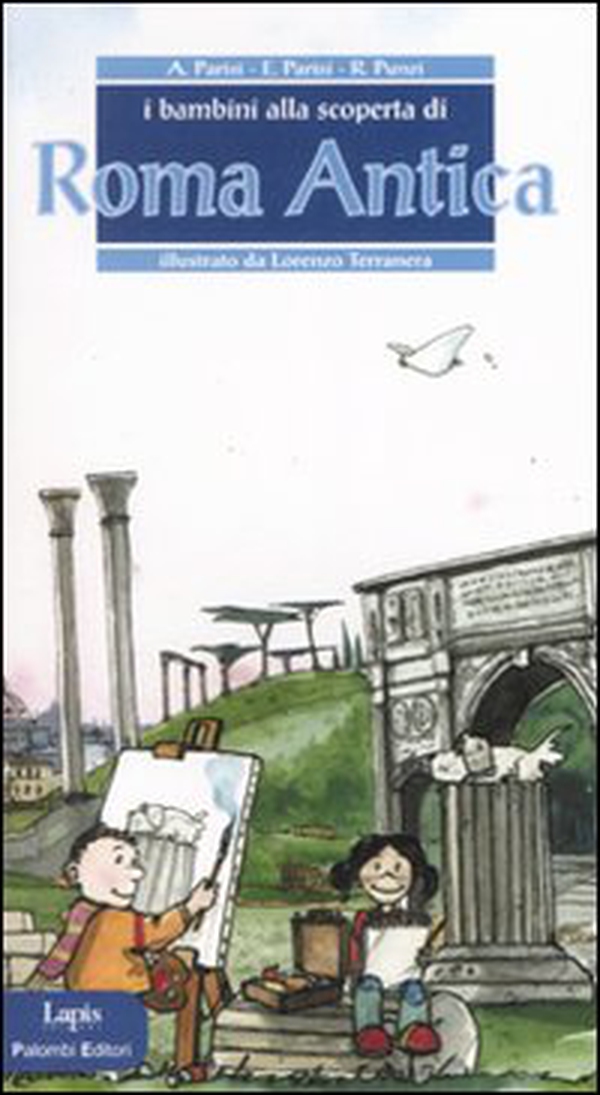 I bambini alla scoperta di Roma antica - Librerie.coop I bambini alla scoperta di Roma antica - Librerie.coop
