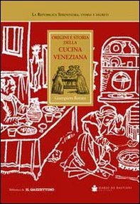 Origini e storia della cucina veneziana - Librerie.coop