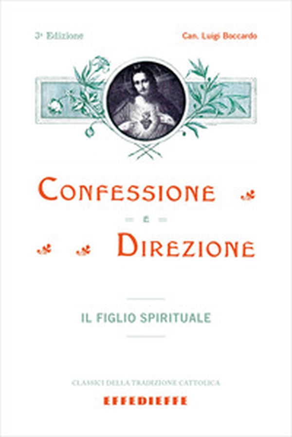Confessione e direzione. Parte I. Il figlio spirituale - Librerie.coop