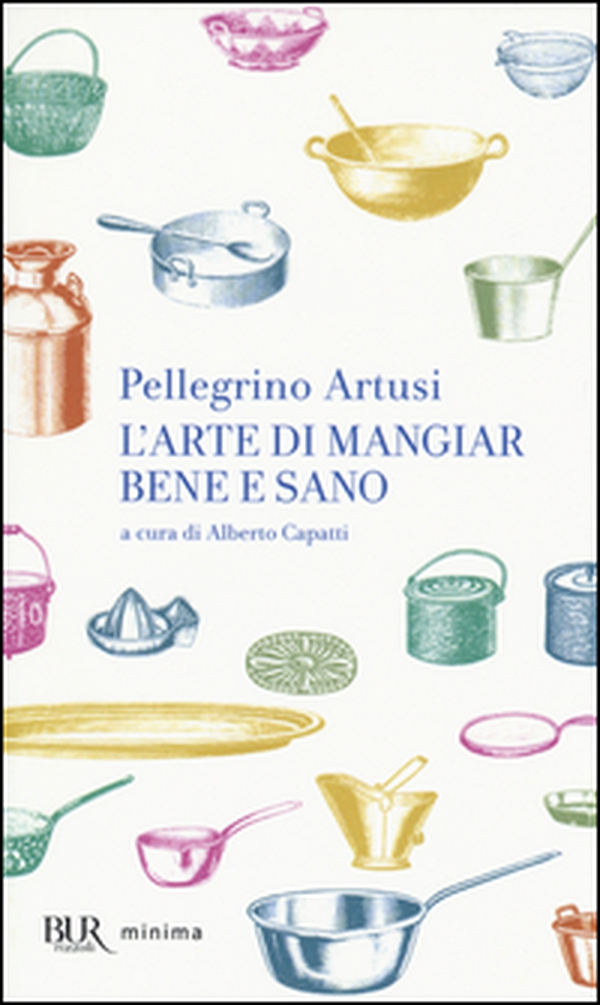 L'arte di mangiar bene e sano - Librerie.coop L'arte di mangiar bene e sano - Librerie.coop