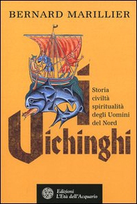 Vichinghi. Storia, civiltà, spiritualità degli Uomini del Nord - Librerie.coop Vichinghi. Storia, civiltà, spiritualità degli Uomini del Nord - Librerie.coop
