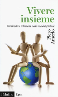 Vivere insieme. Comunità e relazioni nella società globale - Librerie.coop