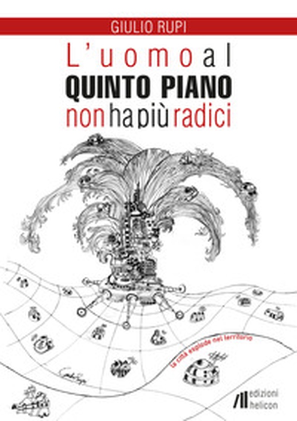 L'uomo al quinto piano non ha più radici - Librerie.coop L'uomo al quinto piano non ha più radici - Librerie.coop
