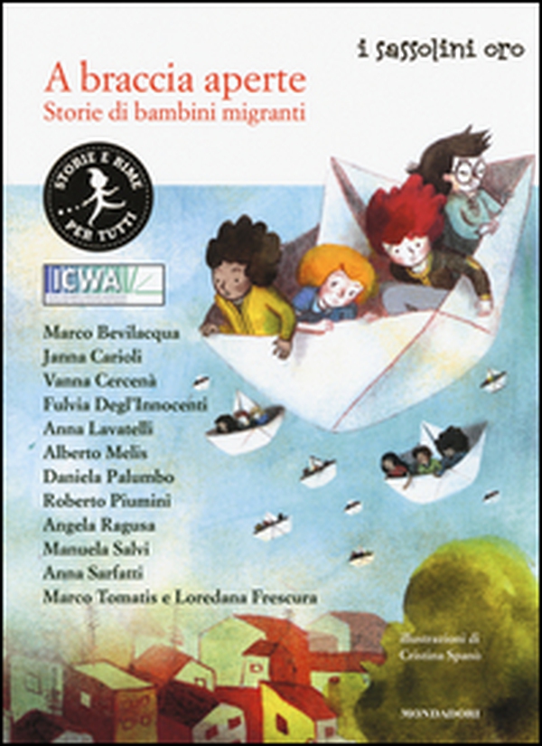 A braccia aperte. Storie di bambini migranti - Librerie.coop A braccia aperte. Storie di bambini migranti - Librerie.coop