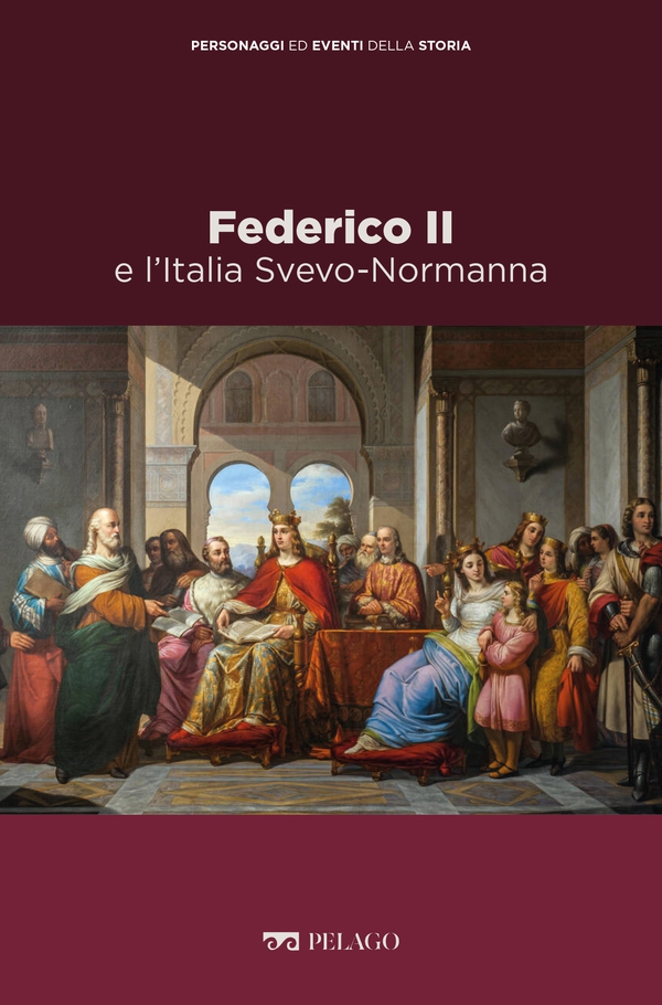 Federico II e l'Italia Svevo-Normanna - Librerie.coop Federico II e l'Italia Svevo-Normanna - Librerie.coop