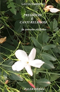 Preghiere e canti religiosi in corretto siciliano - Librerie.coop