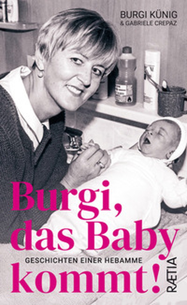 Burgi, das baby kommt! Geschichten einer Hebamme - Librerie.coop