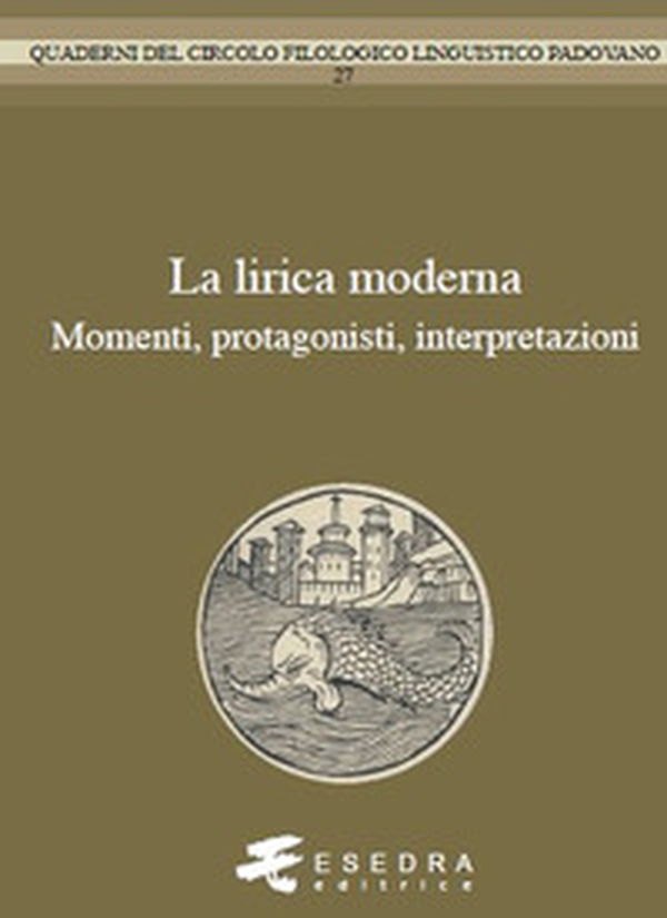 La lirica moderna. Momenti, protagonisti, interpretzioni - Librerie.coop La lirica moderna. Momenti, protagonisti, interpretzioni - Librerie.coop