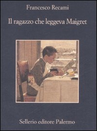 Il ragazzo che leggeva Maigret - Librerie.coop Il ragazzo che leggeva Maigret - Librerie.coop