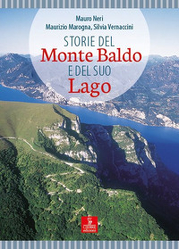 Storie del monte Baldo e del suo lago - Librerie.coop Storie del monte Baldo e del suo lago - Librerie.coop