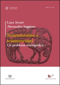 Sciamanesimo e sciamanesimi. Un problema storiografico - Librerie.coop