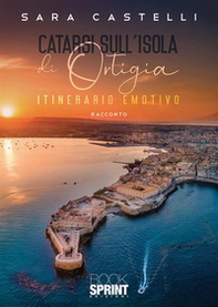 Catarsi sull'isola di Ortigia - Librerie.coop