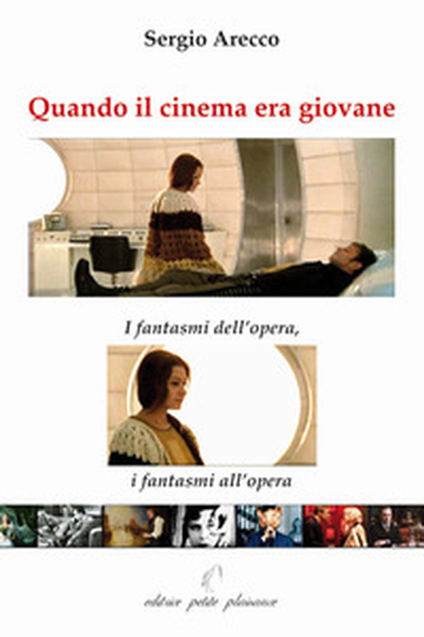 Quando il cinema era giovane. I fantasmi dell'opera, i fantasmi all'opera - Librerie.coop Quando il cinema era giovane. I fantasmi dell'opera, i fantasmi all'opera - Librerie.coop