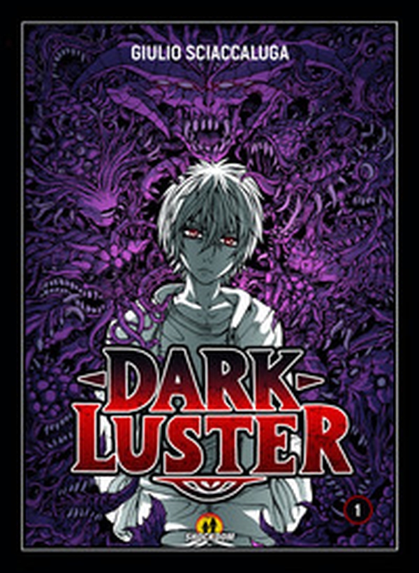 Dark Luster - Vol. 1 - Librerie.coop Dark Luster - Vol. 1 - Librerie.coop