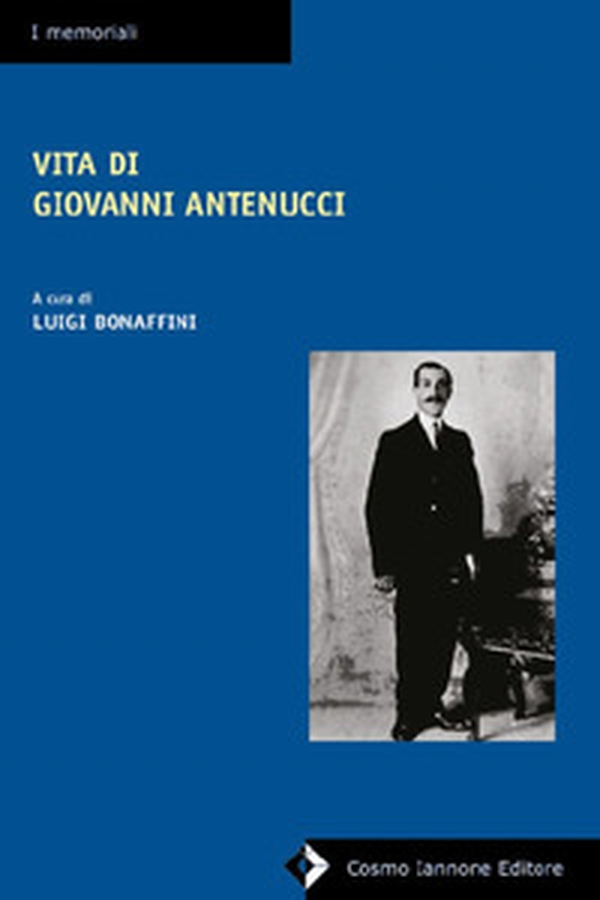 Vita di Giovanni Antenucci - Librerie.coop Vita di Giovanni Antenucci - Librerie.coop