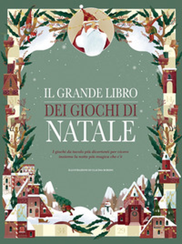 Il grande libro dei giochi di Natale. I giochi da tavolo più divertenti per vivere insieme la notte più magica che c'è - Librerie.coop Il grande libro dei giochi di Natale. I giochi da tavolo più divertenti per vivere insieme la notte più magica che c'è - Librerie.coop