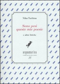 Sono pesi queste mie poesie. E altre liriche - Librerie.coop