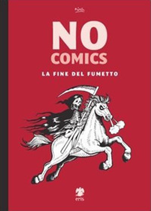 No comics. La fine del fumetto - Librerie.coop No comics. La fine del fumetto - Librerie.coop