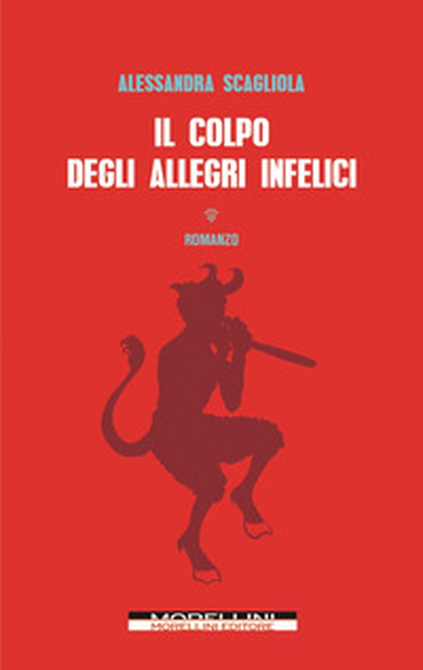 Il colpo degli allegri infelici - Librerie.coop Il colpo degli allegri infelici - Librerie.coop