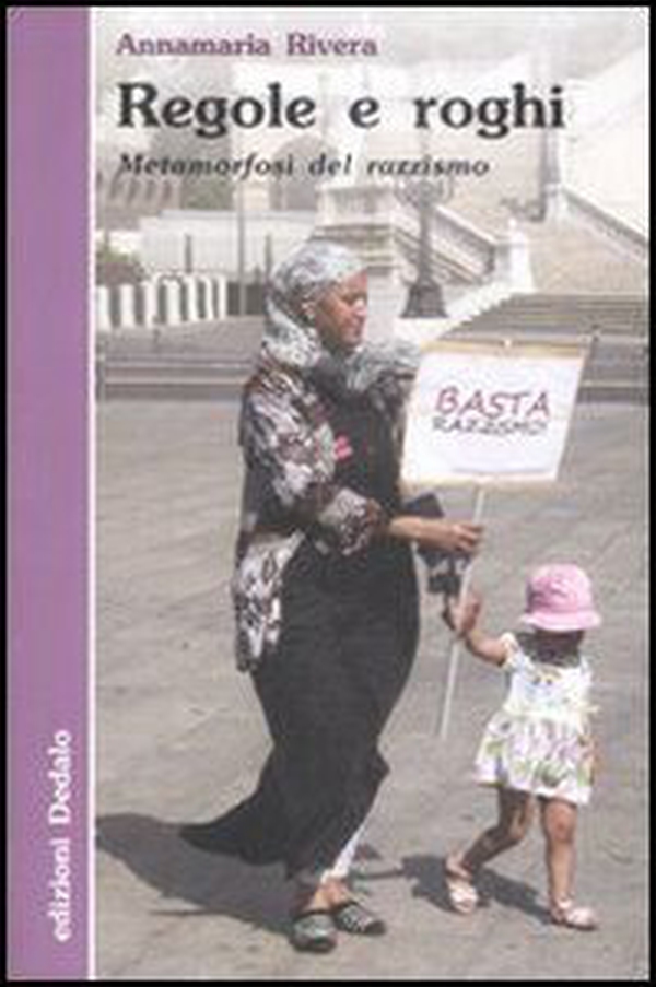 Regole e roghi. Metamorfosi del razzismo - Librerie.coop Regole e roghi. Metamorfosi del razzismo - Librerie.coop