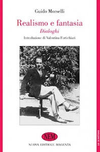 Realismo e fantasia. Dialoghi (rist. anast. Milano, 1947) - Librerie.coop