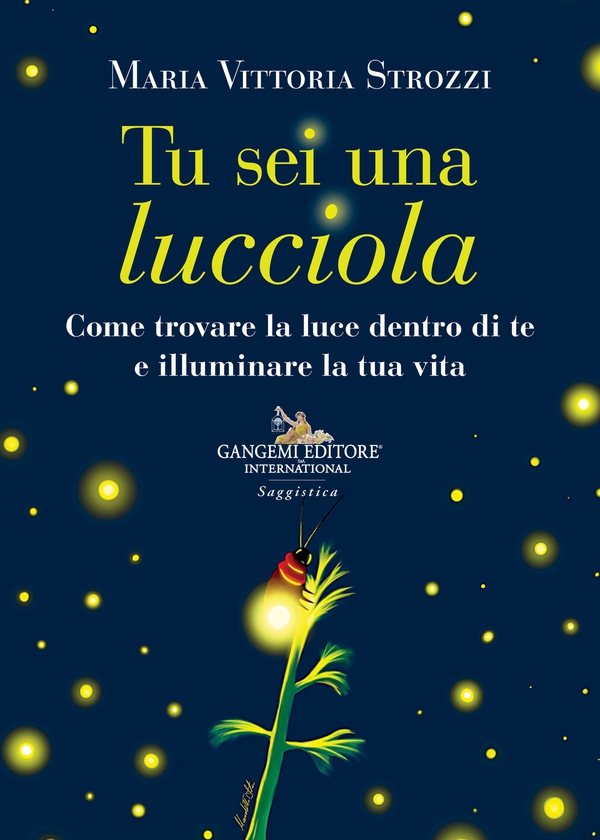Tu sei una lucciola - Librerie.coop Tu sei una lucciola - Librerie.coop