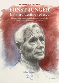 Ernst Jünger. Un altro destino tedesco - Librerie.coop