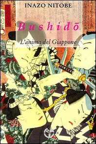 Bushido. L'anima del Giappone - Librerie.coop Bushido. L'anima del Giappone - Librerie.coop
